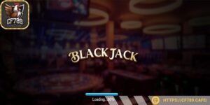 Blackjack là game bài kinh điển được ưa chuộng